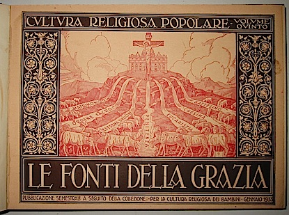  AA.VV. Fonti (Le) della grazia; Preghiera e liturgia; Gesù fra noi 1933-34 Viterbo Cultura religiosa popolare